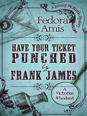 cover image of Have Your Ticket Punched by Frank James